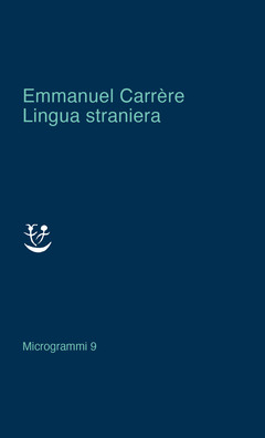Lingua straniera di Emmanuel Carrère