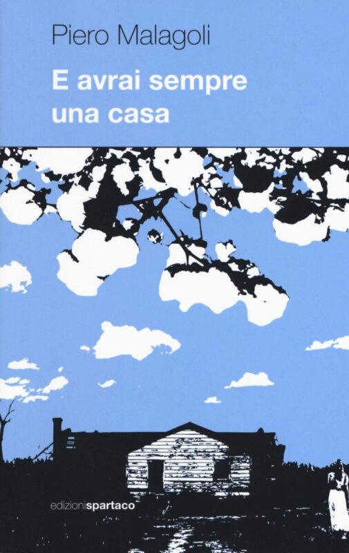 RECENSIONE: E avrai sempre una casa (Piero Malagoli)