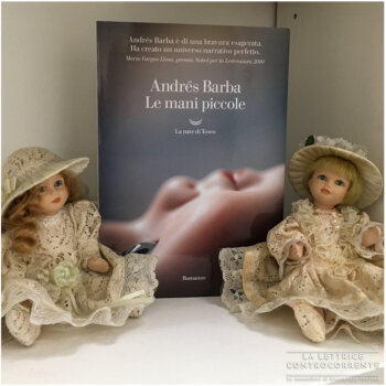 Le mani piccole - Andres Barba - La Nave di Teseo