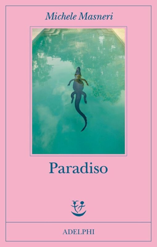 RECENSIONE: Paradiso (Michele Masneri)