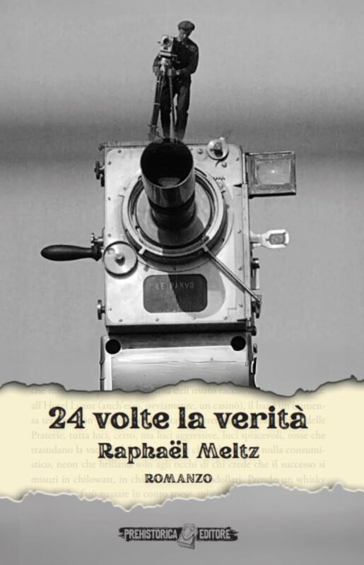 Cinque motivi per leggere 24 volte la verità (Raphaël Meltz)