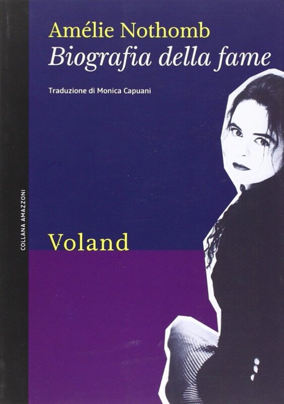 RECENSIONE: Biografia della fame (Amélie Nothomb)