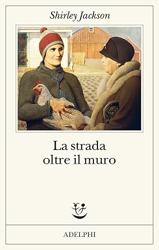 RECENSIONE: La strada oltre il muro (Shriley Jackson)