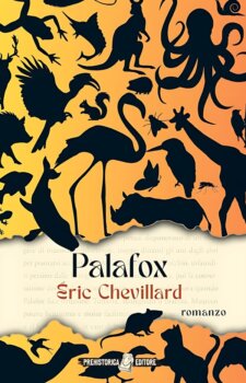 Palafox di Éric Chevillard (Prehistorica editore)