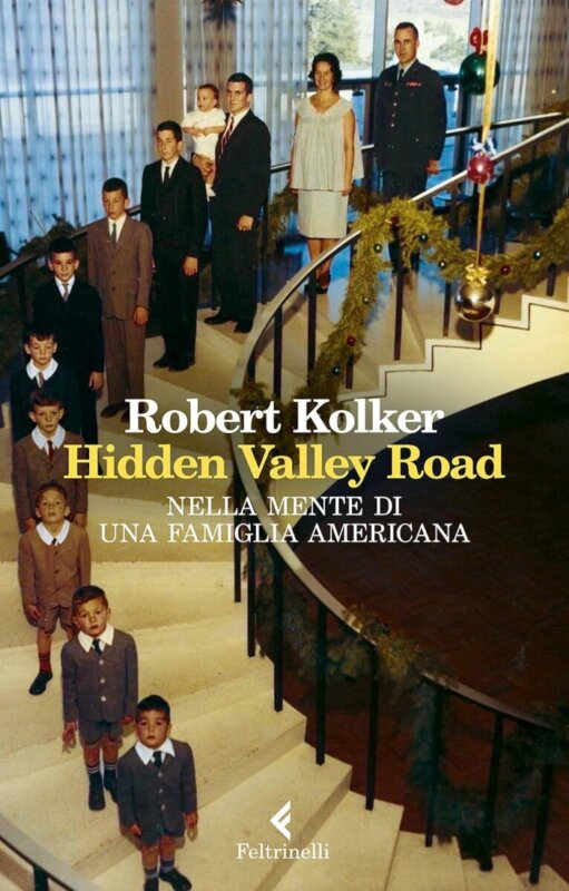 RECENSIONE: Hidden Valley Road (Robert Kolker)