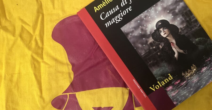 Causa di forza maggiore di Amélie Nothomb (Voland edizioni)