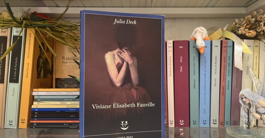 Viviane Élisabeth Fauville di Julia Deck (Adelphi edizioni)