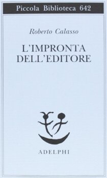 L'impronta dell'editore di Roberto Calasso